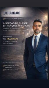 Capacitação em Integridade estrutural e inspeções de classe em tanques de unidades Offshore